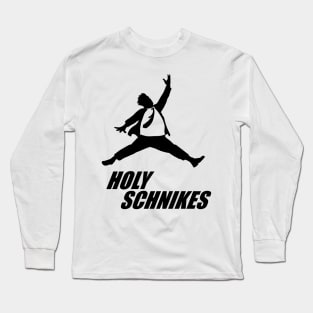 Holy Schnikes Long Sleeve T-Shirt